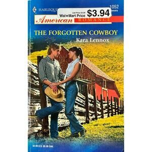 The Forgotten Cowboy by Kara Lennox (Paperback)